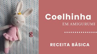 Coelhinho Amigurumi  Passo a passo para iniciantes  Wagner Reis [upl. by Luigino]