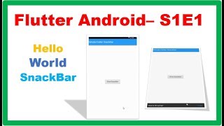 Flutter Android S1E1  Hello World Mr SnackBar [upl. by Madelena]