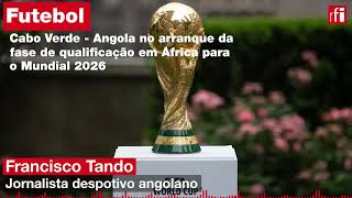 Futebol • Cabo Verde  Angola no arranque da fase de qualificação em África para o Mundial 2026 [upl. by Nednarb]