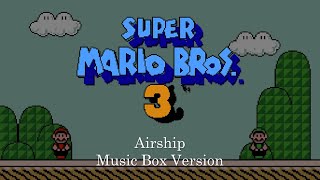 Airship  Super Mario Bros 3  Music Box Cover 1 Hour Loop [upl. by Mendez]