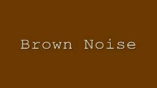 brown noise [upl. by Aseyt]