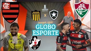 Globo Esporte RJ 3010  ÚLTIMAS DO FLAMENGO BOTAFOGO NA LIBERTADORES VASCO amp FLUMINENSE  GERJ [upl. by Waal]