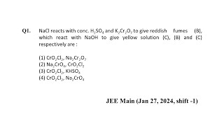 Q1 JEE Main Jan 27 2024 Shift 1  Chemistry JEE Main PYQ 2024  Chromyl Chloride Test  NEON JEE [upl. by Arracahs]