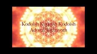 Kodaish Kodoish Kodoish Adonai Tsebayoth [upl. by Alahs]