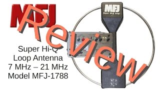 Review of MFJ1788 Mag Loop Antenna 63 [upl. by Velasco73]