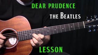 how to play quotDear Prudencequot by The BeatlesJohn Lennon  acoustic guitar lesson [upl. by Erlandson]