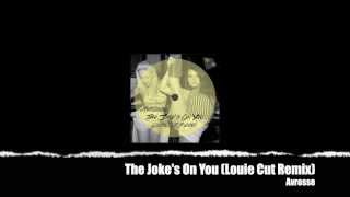 Avrosse  The Jokes On You Louie Cut Remix [upl. by Enois431]