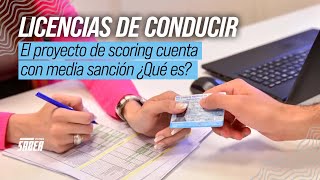 LICENCIAS DE CONDUCIR EL PROYECTO DE SCORING CUENTA CON MEDIA SANCIÓN ¿QUÉ ES [upl. by Halik205]