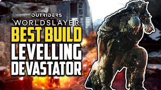 Best Devastator Levelling Build Guide  Outriders Worldslayer [upl. by Maude]