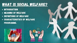 What is Social Welfare  Introduction  Definitions  Characteristic [upl. by Leelaj]