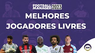 Melhores jogadores livres no Football Manager 2023 [upl. by Adabel85]