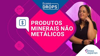 Setor em Foco  EconoDrops Produtos de Minerais NãoMetálicos [upl. by Gaultiero]