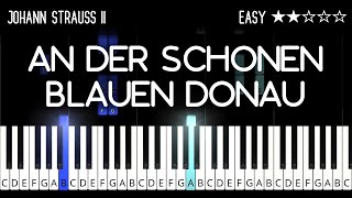 Strauss  An der schönen blauen Donau  EASY Piano Tutorial [upl. by Renita]