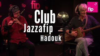 Club Jazzafip  Hadouk [upl. by Ayian]