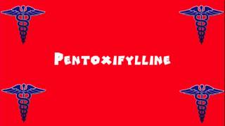 Pronounce Medical Words ― Pentoxifylline [upl. by Hars]