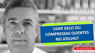 USAR GELO OU COMPRESSAS QUENTES NO JOELHO [upl. by Etnelav175]