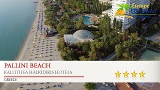 Pallini Beach  Kallithea Halkidikis Hotels Greece [upl. by Darla818]