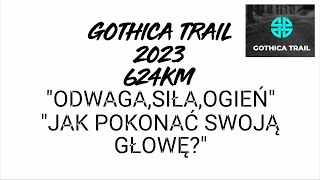 Gothica Trail 2023 quotODWAGA SIŁA OGIEŃquot [upl. by Naamann]