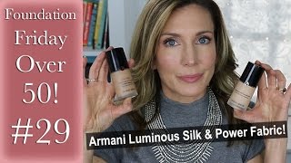 Foundation Friday Over 50  Armani Luminous Silk amp Armani Power Fabric [upl. by Anileba]