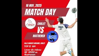 Rencontre de Badminton TOP12  Cholet reçoit Rostrenen le 16 Novembre 2024 à 16h00 [upl. by Eduino]