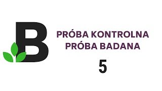 próba KONTROLNA próba BADANA przykłady doświadczenia  KOREPETYCJE z BIOLOGII  47 [upl. by Evad]