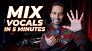 Vocal Mixing in 5 Minutes [upl. by Eoz]