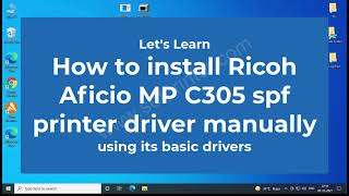 How to install Ricoh Aficio MP C305 sp  spf printer amp scanner driver manually using basic driver [upl. by Persas882]