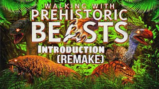 Walking With Prehistoric Beasts 2024 Introduction Remake 1 [upl. by Rovit451]