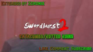 SWORDBURST 2 OST  CatacombsRotted Ruins 1 Hour Music EXTENDED [upl. by Daraj85]