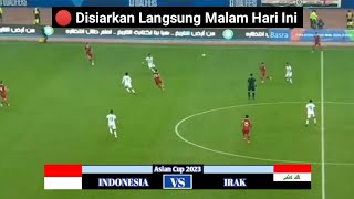 Disiarkan langsung  Live RCTI Timnas Indonesia Vs Irak  Piala Asia 2023 [upl. by Stockton]