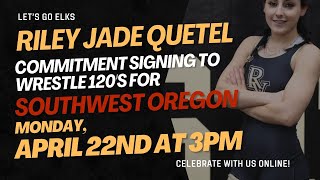 RIley Jade Quetels commitment to wrestle for Southwest Oregon  4222024 at 300pm [upl. by Rivkah]