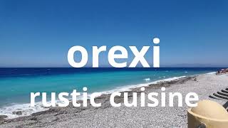 Rhodos My Recommendations  Orexi Rustic Cuisine [upl. by Enelyw]