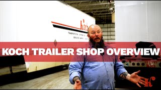 Koch Roseville Trailer Maintenance Shop Overview [upl. by Ehsrop]