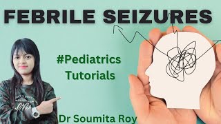 Febrile Seizures  Etiology Pathophysiology Clinical Features Treatment febrileseizure [upl. by Morrie]