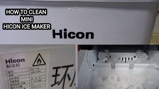 HOW TO CLEAN MINI HICON ICE MAKER [upl. by Feucht78]