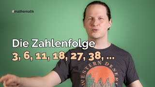 Die Zahlenfolge 3 6 11 18 27 38 [upl. by Ecyar]