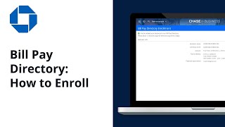How to Enroll in Bill Pay Directory  Chase for Business® [upl. by Mitchiner]