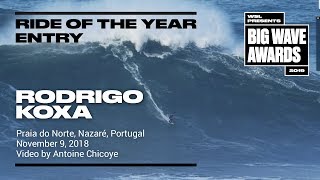 Rodrigo Koxa at Nazare  2019 Ride of the Year Entry  WSL Big Wave Awards [upl. by Araht]