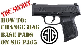 How To Replace Sig Sauer P365 Magazine Base Plates [upl. by Ahcatan]