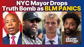 NYC Mayor Drops Truth Bomb as BLM Panics after Verdict [upl. by Babs]