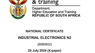 INDUSTRIAL ELECTRONICS N2 AUGUST 2024 MEMO FULL PAPER REVISION [upl. by Edalb]