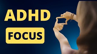 Adult ADHD and Suggestions on How to Improve Your Focus [upl. by Aivin]