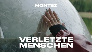 Montez – verletzte menschen Official Video [upl. by Namya]