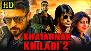 Khatarnak Khiladi 2  Suriyas Blockbuster Action Hindi Dubbed Movie  Samantha Vidyut Jammwal [upl. by Graniah]