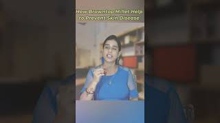 Free from Any Skin Disease with Siridhanya Browntop Millet millets siridhanya skincare [upl. by Atinihs]