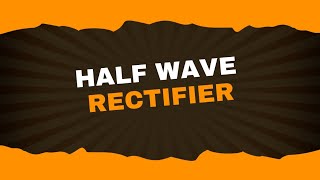 Half wave rectifier  Analog Electronics1 Lecture22  Brainbox [upl. by Karrah]