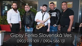 GIPSY FERKO SLOVENSKÁ VES  Čardáš [upl. by Ahsiyt]