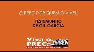 O PREC por quem o viveu  O testemunho de Gil Garcia [upl. by Gearard]