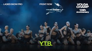 Volga Champ 10th Anniversary  Ladies Show Pro  Front row  YTB [upl. by Yrrem]