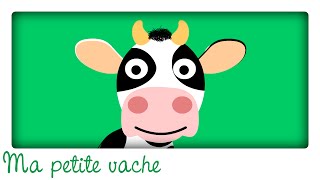 Ma petite vache ♫ Apprendre les chiffres en samusant  Comptines maternelles pour bébé en français [upl. by Cedar]